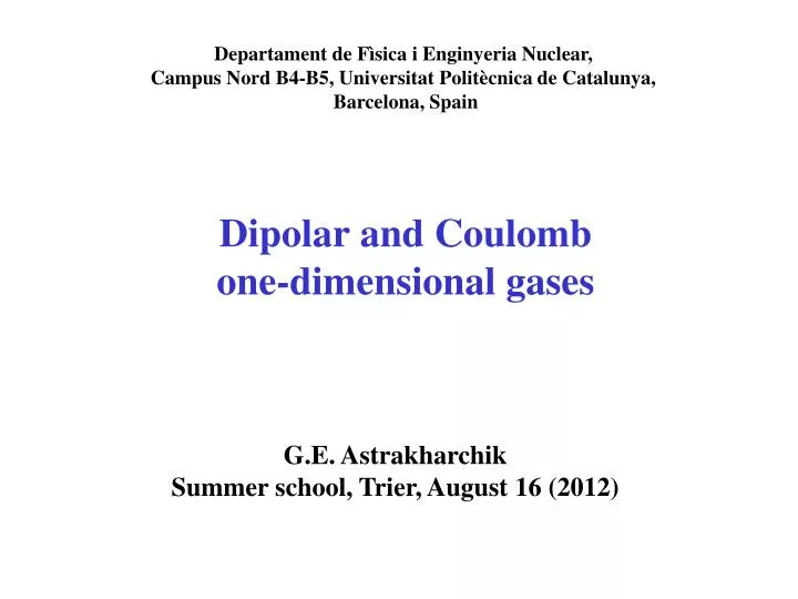 dipolar and coulomb one dimensional gases