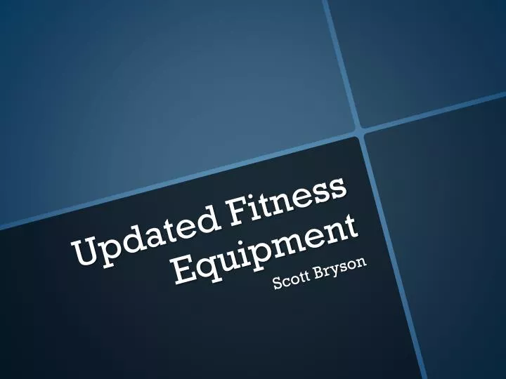 updated fitness equipment
