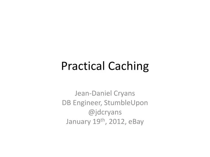 practical caching