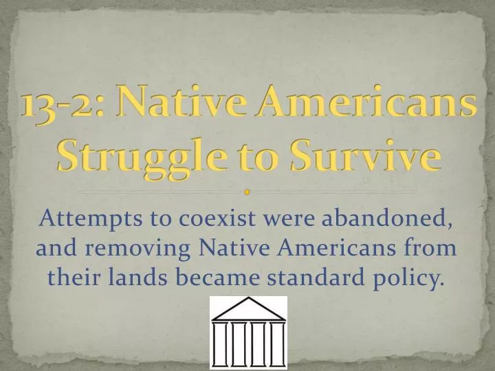 13 2 native americans struggle to survive