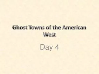 Ghost Towns of the American West