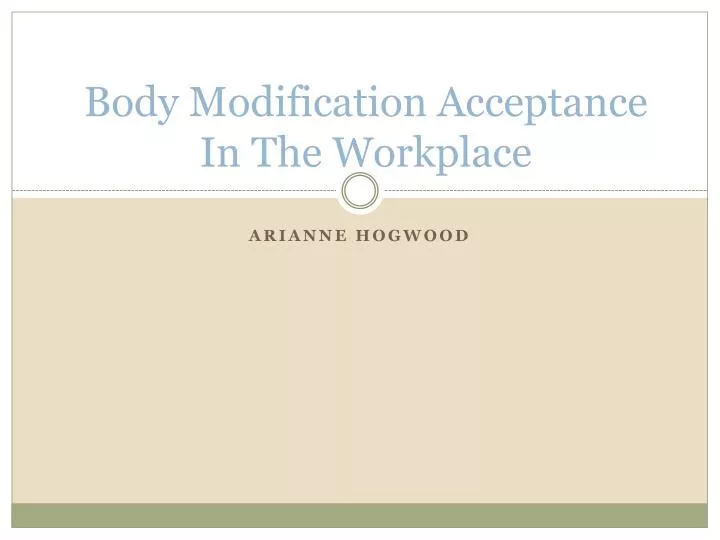 body modification acceptance in the workplace