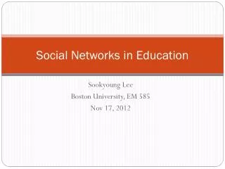 Social Networks in Education