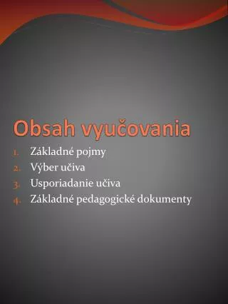 obsah vyu ovania