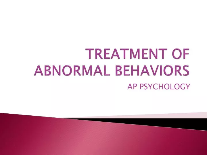 treatment of abnormal behaviors