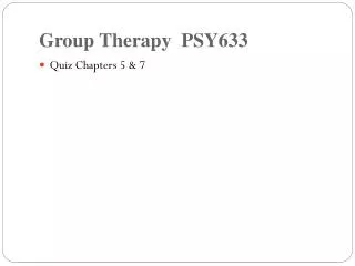 Group Therapy PSY633