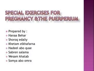 Special exercises for pregnancy &amp;the puerperium
