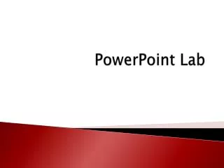 PowerPoint Lab