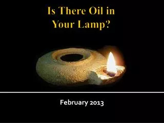 Is There Oil in Your Lamp?