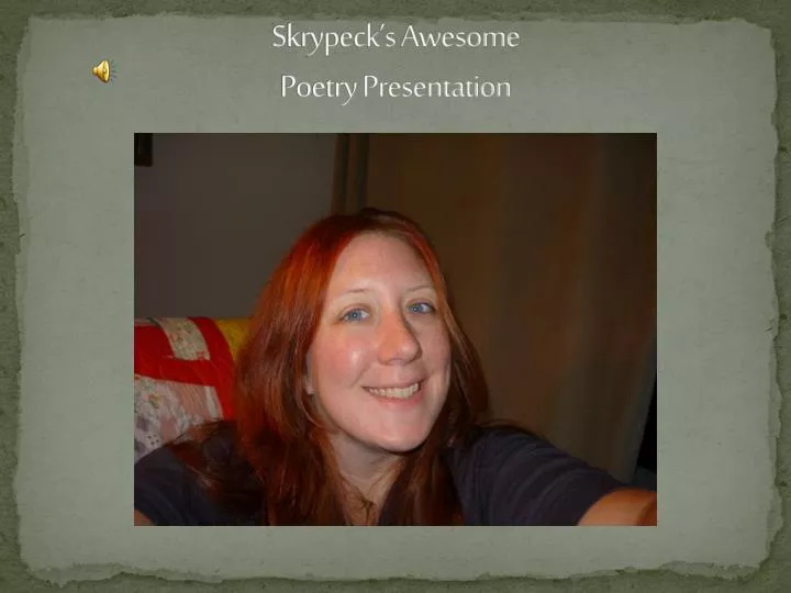 skrypeck s awesome poetry presentation