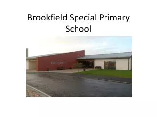 Brookfield Special Primary School