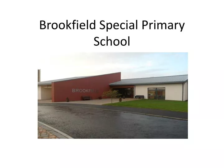 brookfield special primary school