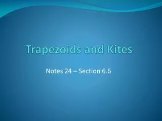 Trapezoids and Kites