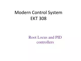 Modern Control System EKT 308