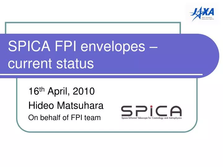 spica fpi envelopes current status