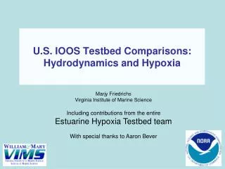 U.S. IOOS Testbed Comparisons: Hydrodynamics and Hypoxia