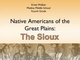Native Americans of the Great Plains:
