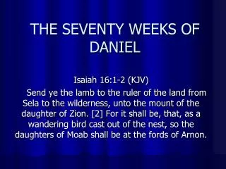 THE SEVENTY WEEKS OF DANIEL