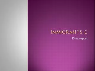 Immigrants C