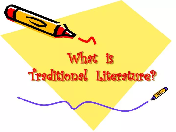 what is traditional literature