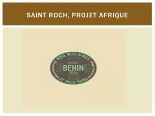 Saint roch , projet afrique