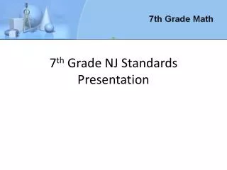 7 th Grade NJ Standards Presentation