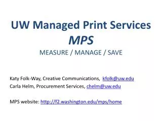 UW Managed Print Services MPS MEASURE / MANAGE / SAVE