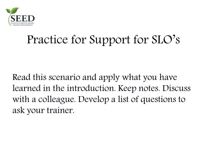 practice for support for slo s