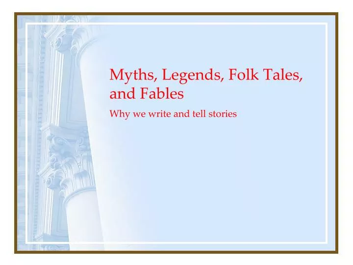 myths legends folk tales and fables