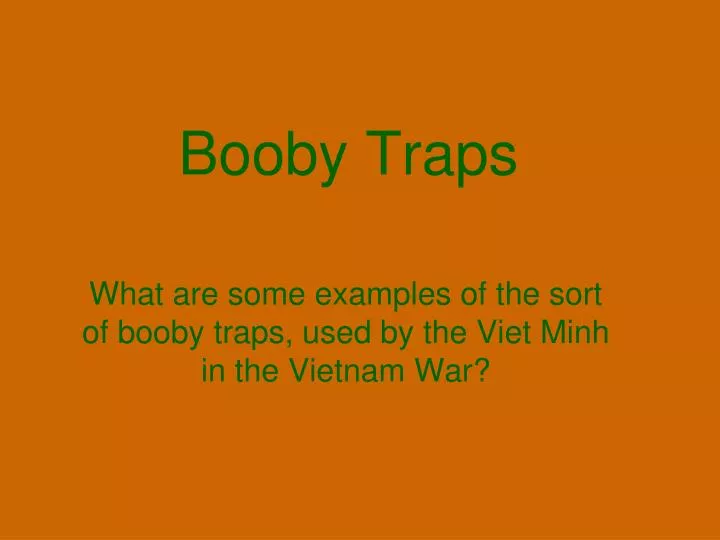 Booby Trap: The Meaning Is Not The Same As It Says
