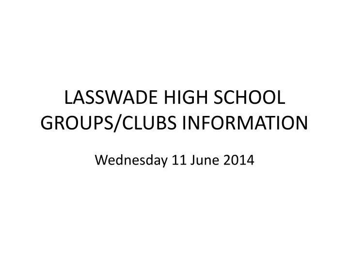 lasswade high school groups clubs information