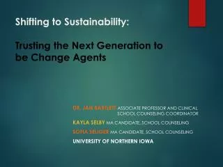 Shifting to Sustainability : Trusting the Next Generation to be Change Agents