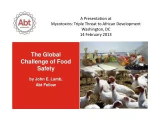 The Global Challenge of Food Safety by John E. Lamb, Abt Fellow