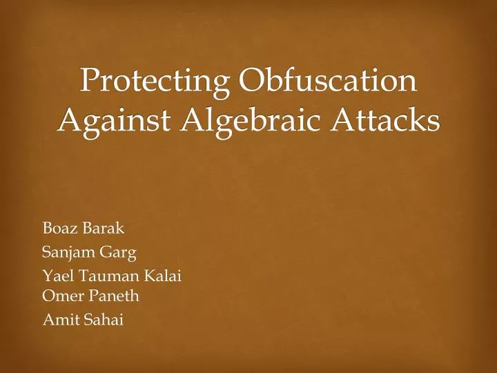 protecting obfuscation against algebraic attacks