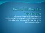 Discussion Board in TaskStream - slide 1