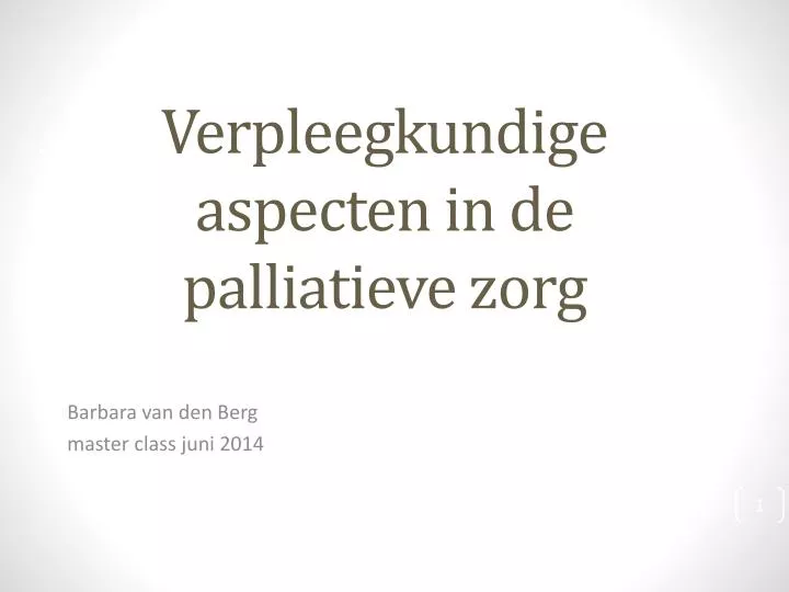 verpleegkundige aspecten in de palliatieve zorg