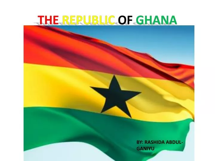 the republic of ghana