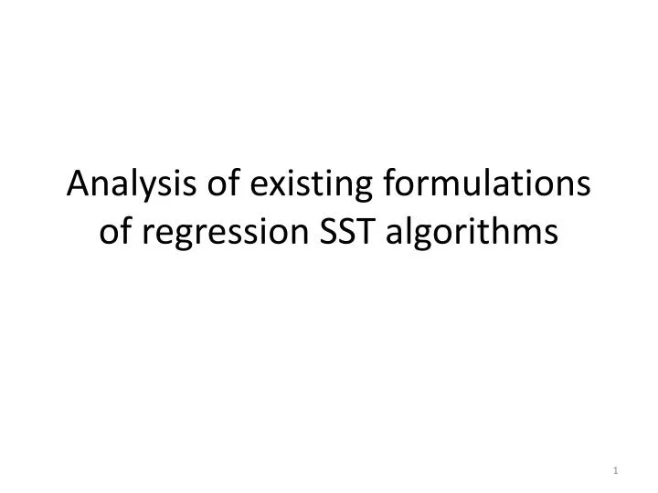 analysis of existing formulations of regression sst algorithms