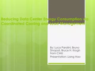 Reducing Data Center Energy Consumption via Coordinated Cooling and Load Management