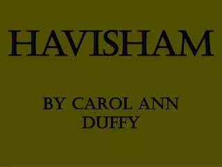 Havisham By Carol Ann Duffy