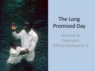 the long promised day