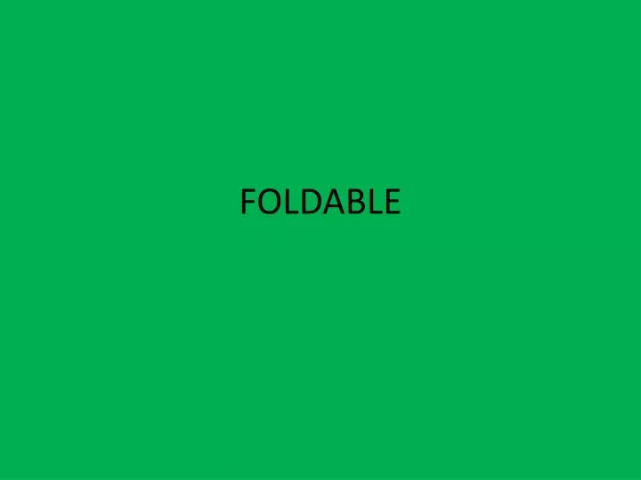 foldable