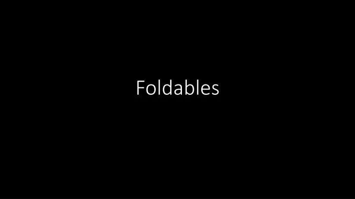 foldables