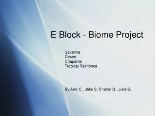 E Block - Biome Project