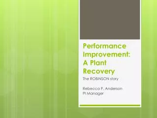 Performance Improvement: A Plant Recovery
