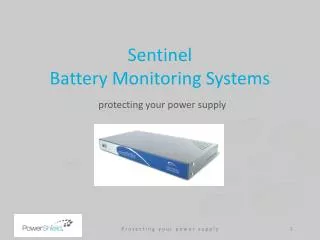 Sentinel Battery Monitoring Systems protecting your power supply