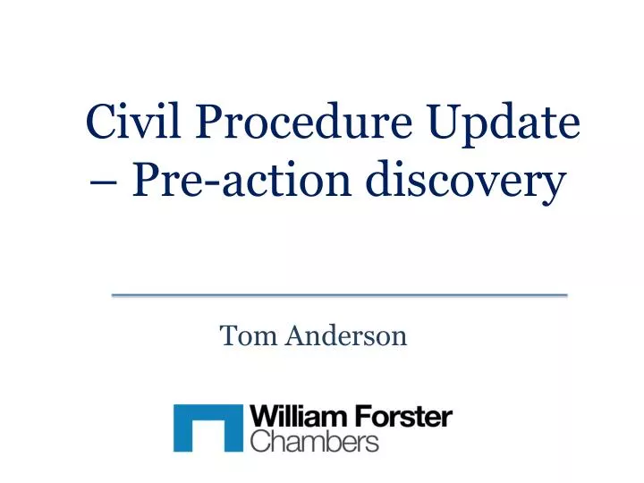 civil procedure update pre action discovery