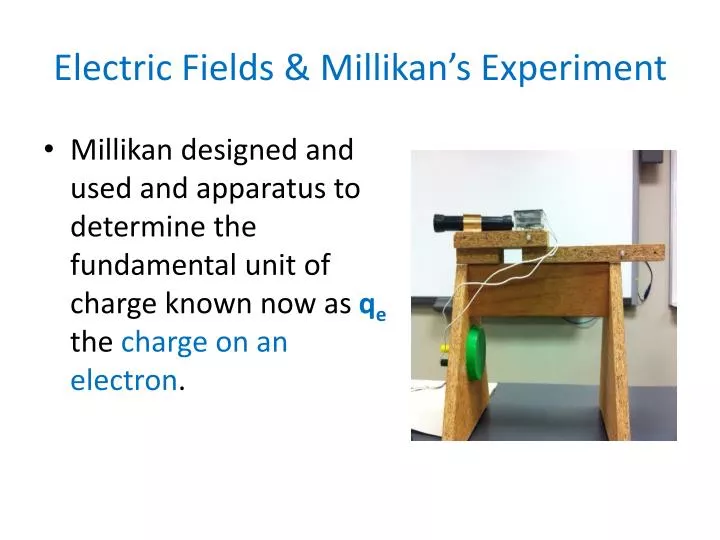 electric fields millikan s experiment