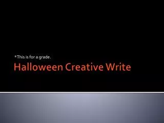 Halloween Creative Write