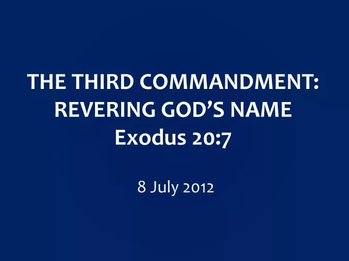 the third commandment revering god s name exodus 20 7